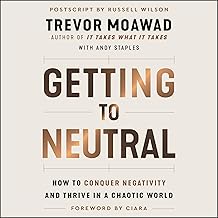 Getting to Neutral by Trevor Moawad with Andy Staples book cover